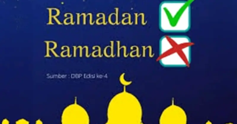 Antara 'Ramadan' dan 'Ramadhan': Perdebatan Ejaan dalam Bahasa Melayu