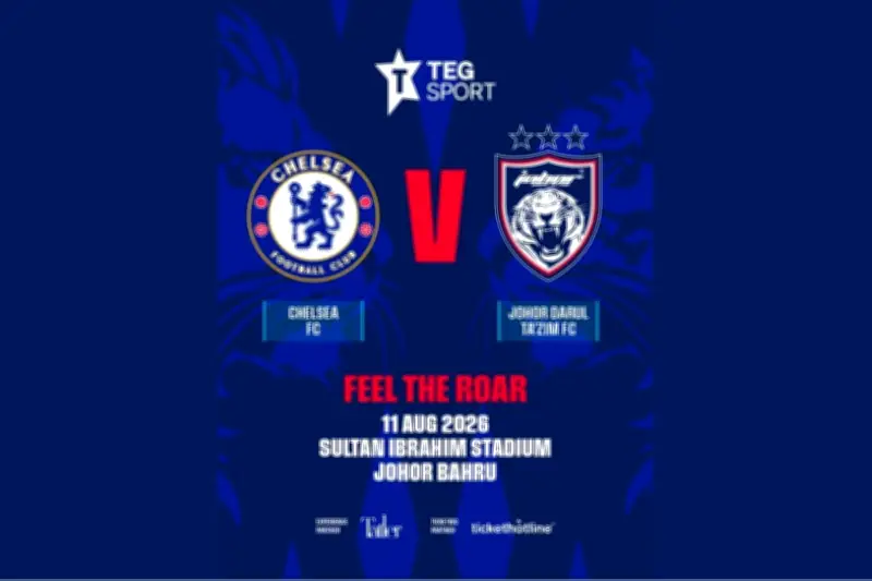 Chelsea kembali ke Malaysia selepas 13 tahun, berdepan JDT pada 11 Ogos
