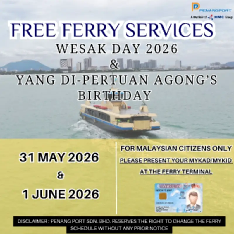 Perkhidmatan Feri Percuma di Pulau Pinang Sempena Hari Wesak dan Keputeraan Agong