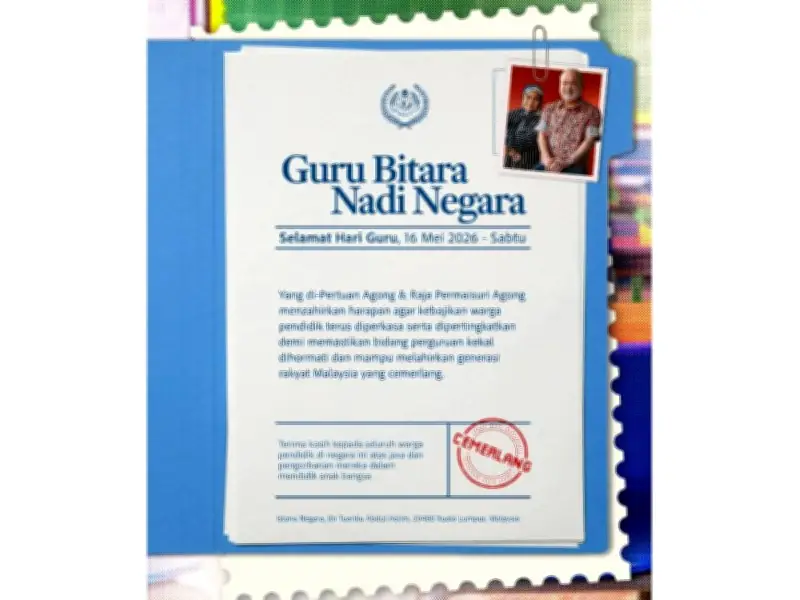 Raja Permaisuri Agong zahir penghargaan kepada guru sempena Hari Guru