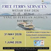 Perkhidmatan Feri Percuma di Pulau Pinang Sempena Hari Wesak dan Keputeraan Agong
